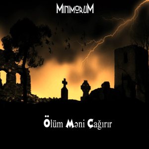 Minimorum - Ölüm məni çağırır