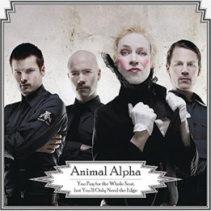 Animal Alpha - You Pay for the Whole Seat, but You'll Only Need the Edge