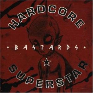Hardcore Superstar - Bastards