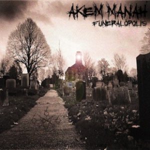 Akem Manah - Funeralopolis