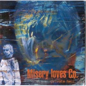 Misery Loves Co. - Private Hell