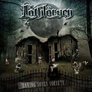 Lothlöryen - Raving Souls Society