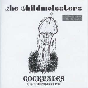The Childmolesters - Cocktales - Reh. Demo Traxxx 1992