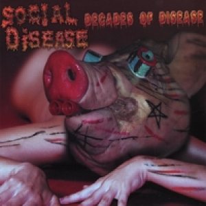Social Disease - Decades of Disease
