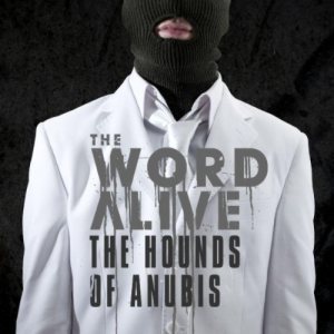 The Word Alive - The Hounds of Anubis