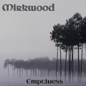 Mirkwood - Emptiness