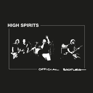 High Spirits - Official Bootleg
