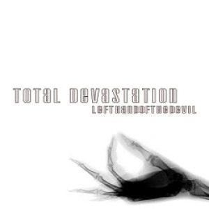 Total Devastation - Left Hand of the Devil