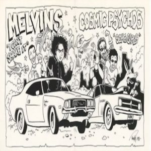 Melvins - Melvins / Cosmic Psychos