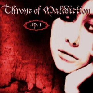 Throne of Malediction - EP 1