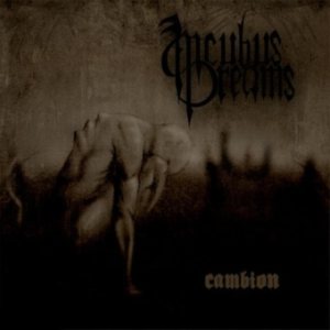 Incubus Dreams - Cambion