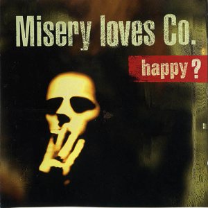 Misery Loves Co. - Happy?