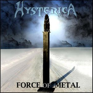Hysterica - Force of Metal