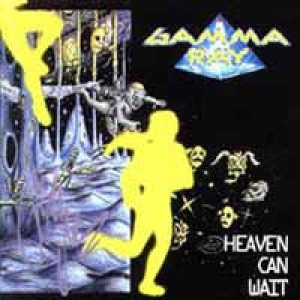 Gamma Ray Heaven Can Wait Ep Album Lyrics Metal Kingdom