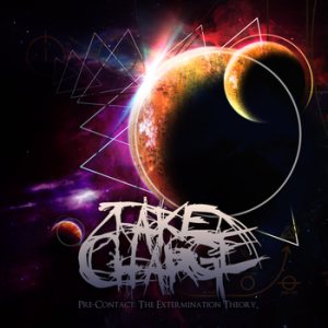 Take Charge - Pre​-​Contact: the Extermination Theory