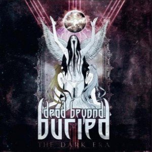 Dead Beyond Buried - The Dark Era