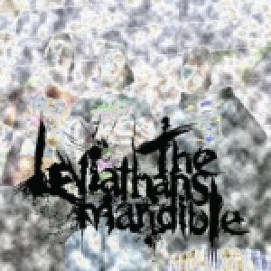The Leviathan's Mandible - Discography (2007-2012)