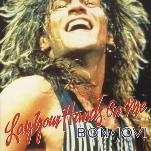 Bon Jovi - Lay Your Hands on Me
