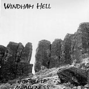 Windham Hell - Complete Awareness