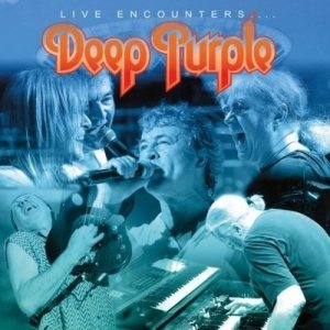 Deep Purple - Live Encounters