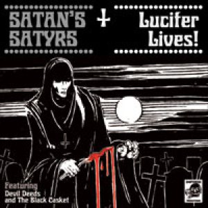 Satan's Satyrs - Lucifer Lives!