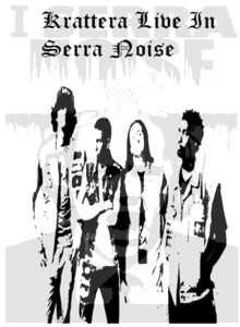 Krattera - Krattera Live in Serra Noise