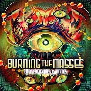 Burning the Masses - Offspring of Time