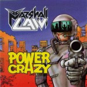 Marshall Law - Power Crazy