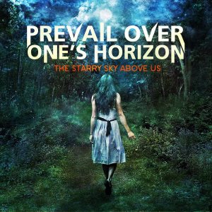 Prevail Over One's Horizon - The Starry Sky Above Us