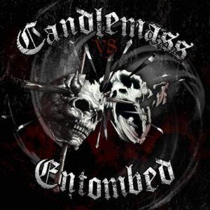 Candlemass / Entombed - Candlemass vs Entombed