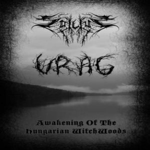 Vrag - Awakening of the Hungarian Witch Woods