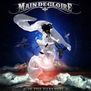 Main-de-Gloire - In the Darkness