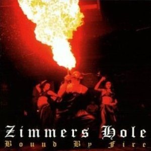 Zimmer's Hole - Bound by Fire