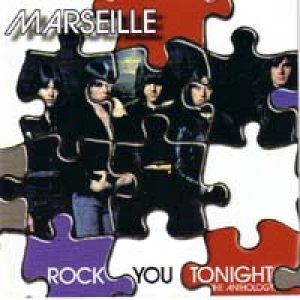Marseille - Rock You Tonight: the Anthology