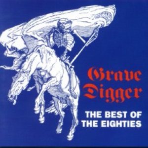 Grave Digger - The Best of the Eighties