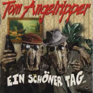 Tom Angelripper - Ein Schöner Tag