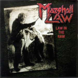 Marshall Law - Law in the Raw