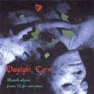 Daylight Torn - Death Alone From Life Can Save