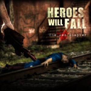 Heroes Will Fall - The Red Chapter