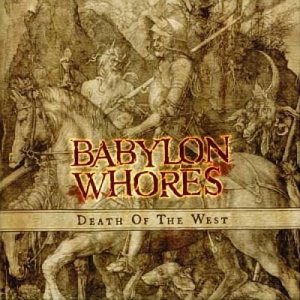 Babylon Whores - Death of the West
