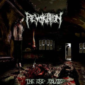 Revokation - The End Ablated