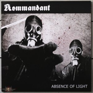 Kommandant - Absence of Light / Impaling the Nazarene