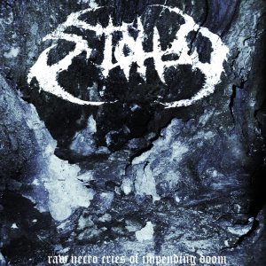 Stollo - Raw Necro Cries of Impending Doom