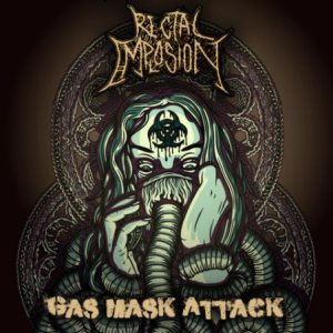 Rectal Implosion - Gas Mask Attack