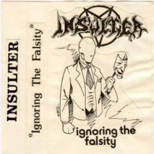 Insulter - Ignoring the Falsity