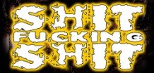 Shit Fucking Shit logo