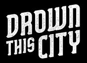 Drown This City logo