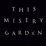 This Misery Garden logo