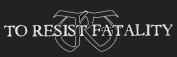 To Resist Fatality logo