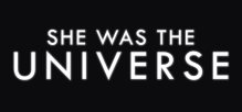 She Was The Universe logo